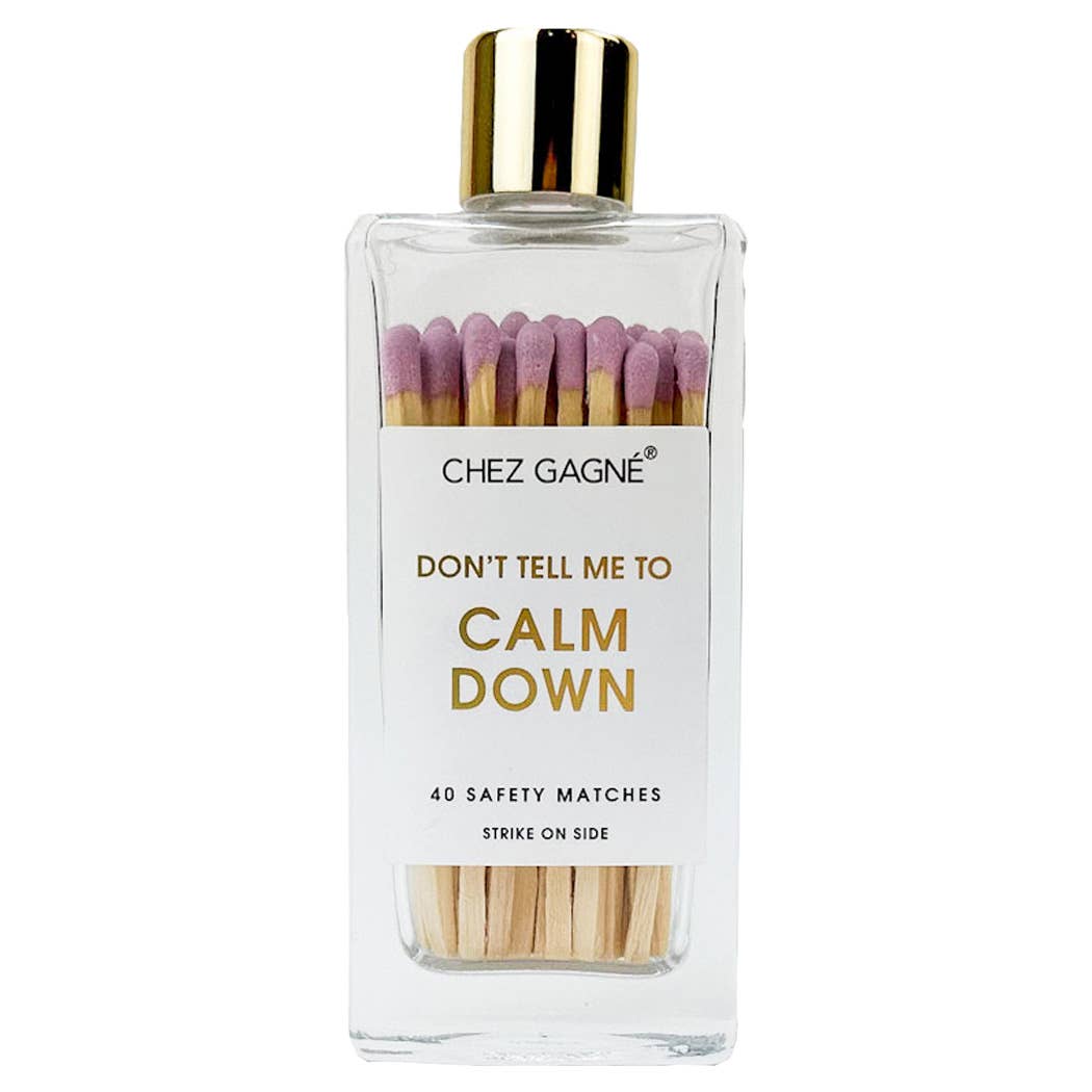 Don't Tell Me To Calm Down Matches - Glass Bottle Matchsticks Lavender